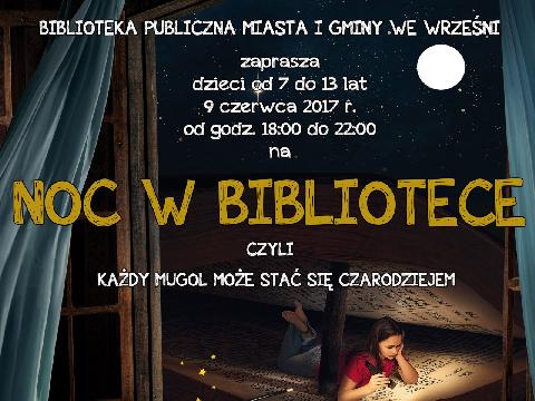 NOC W BIBLIOTECE czyli KAŻDY MUGOL MOŻE STAĆ SIĘ CZARODZIEJEM