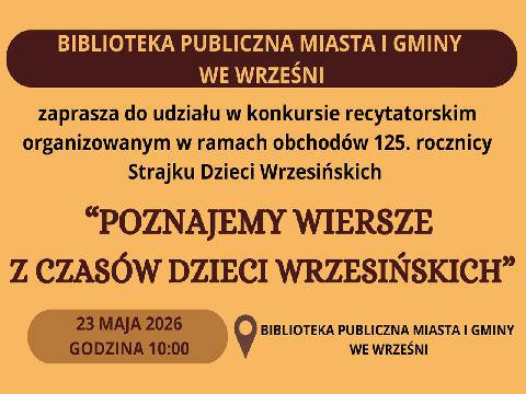 Konkursu recytatorskiego „Poznajemy wiersze z czasów Dzieci Wrzesińskich”