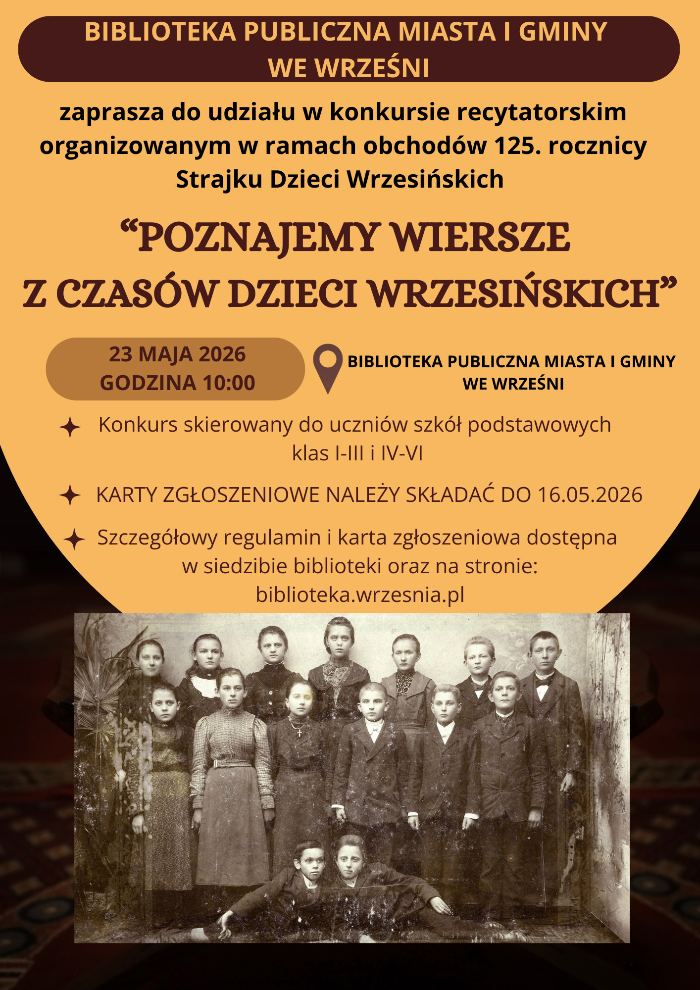 Serdecznie zapraszamy do udziału w konkursie recytatorskim organizowanym w ramach obchodów . rocznicy Strajku Dzieci Wrzesińskich - 